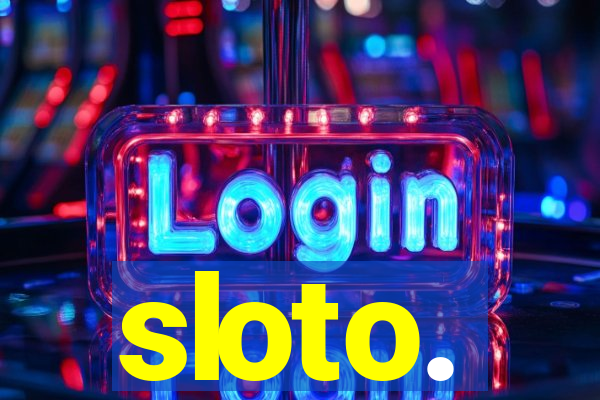 sloto.