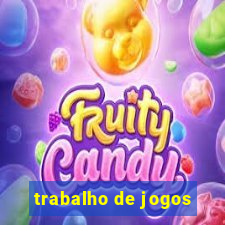 trabalho de jogos