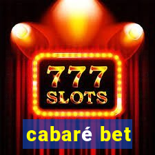 cabaré bet