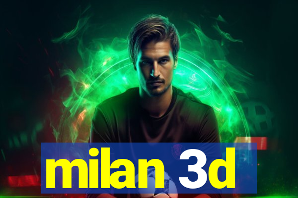 milan 3d