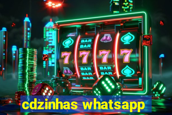 cdzinhas whatsapp