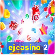 ejcasino 2