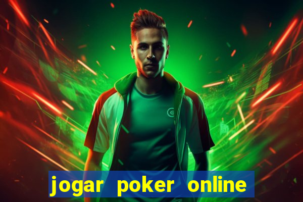 jogar poker online gratis texas holdem