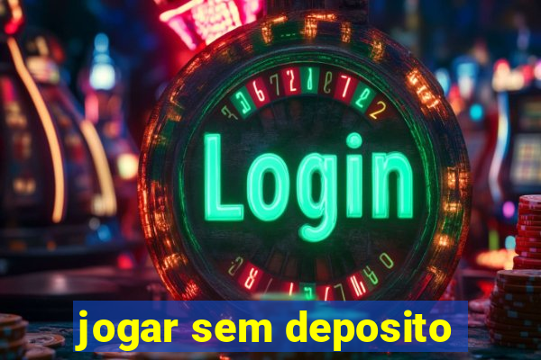 jogar sem deposito