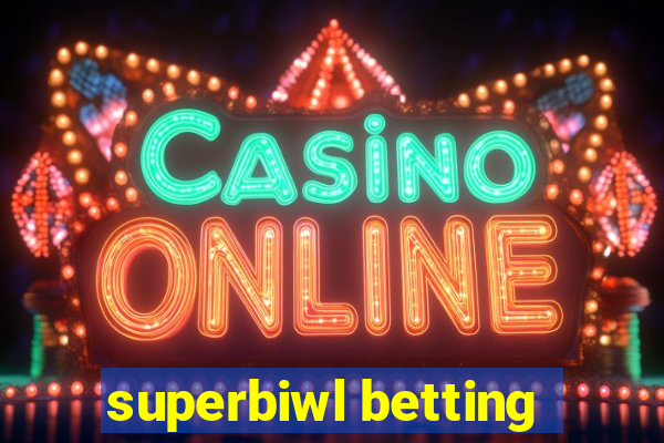 superbiwl betting