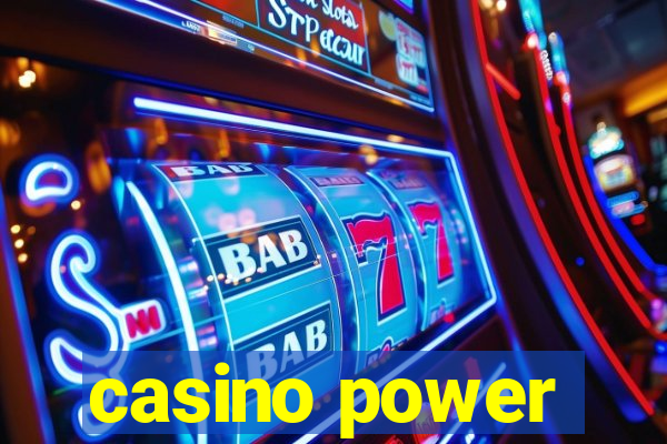 casino power