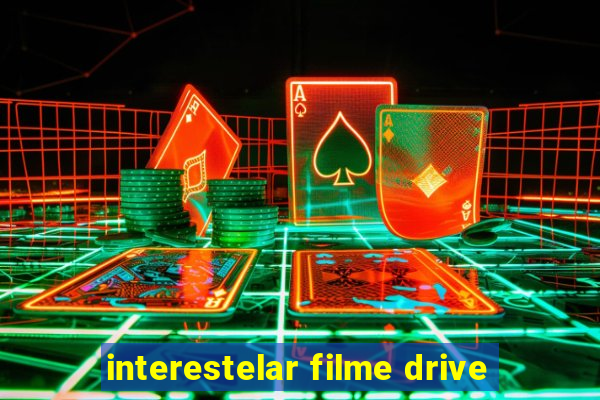 interestelar filme drive