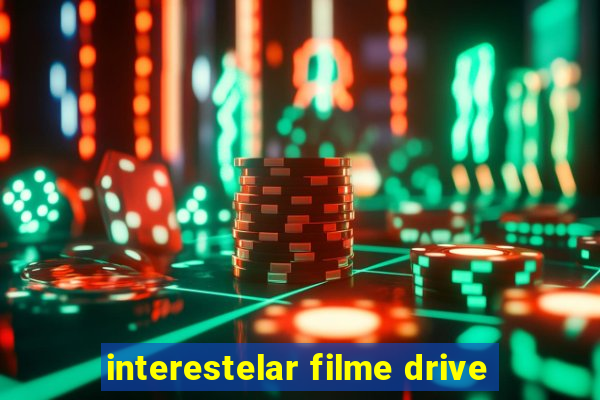 interestelar filme drive