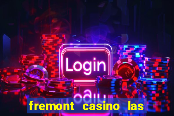 fremont casino las vegas nevada