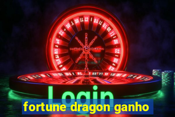 fortune dragon ganho