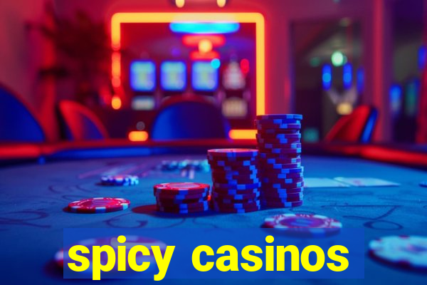 spicy casinos