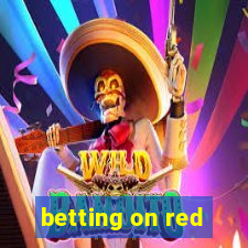 betting on red