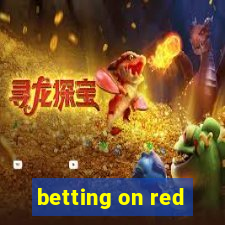 betting on red