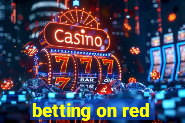 betting on red