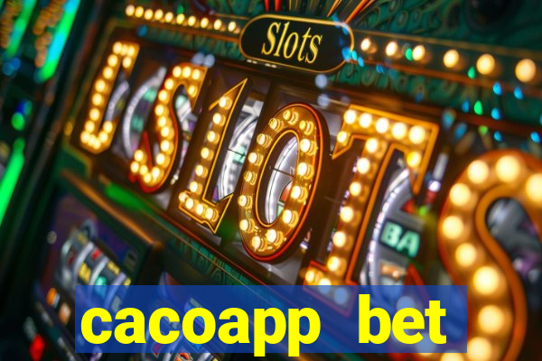 cacoapp bet cacoapp2 bet