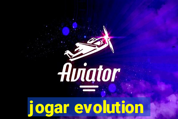 jogar evolution