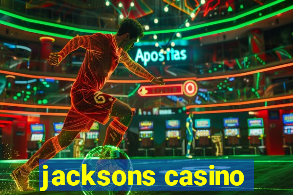 jacksons casino