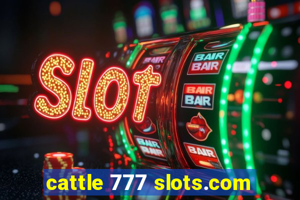 cattle 777 slots.com