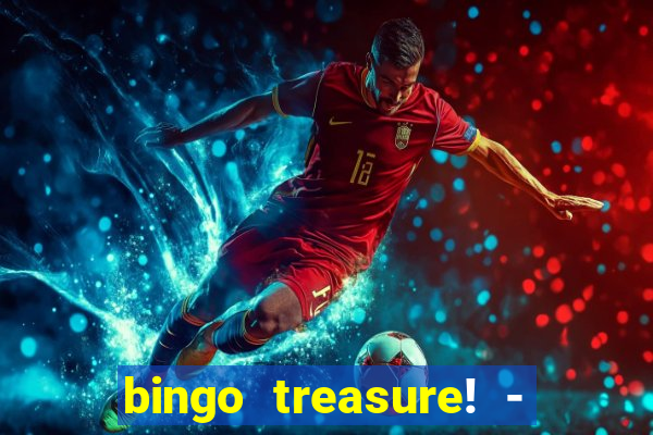 bingo treasure! - bingo games