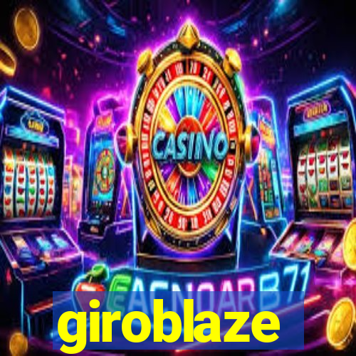 giroblaze