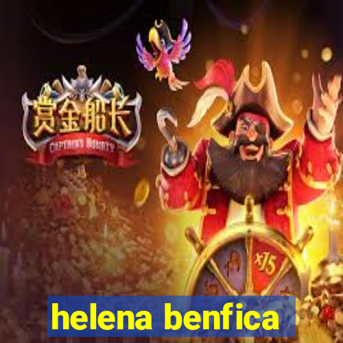 helena benfica