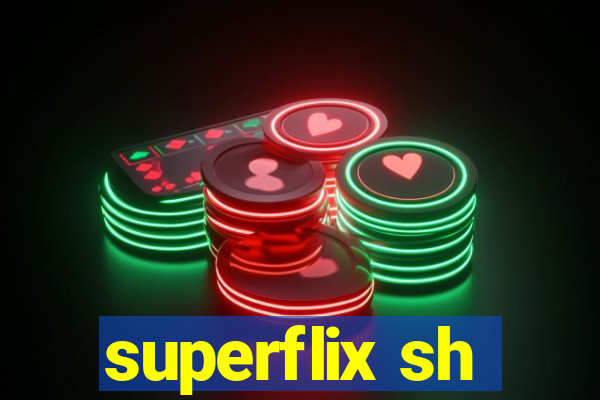 superflix sh