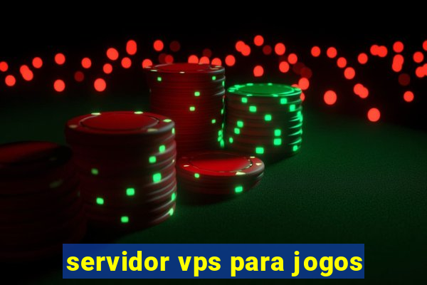 servidor vps para jogos