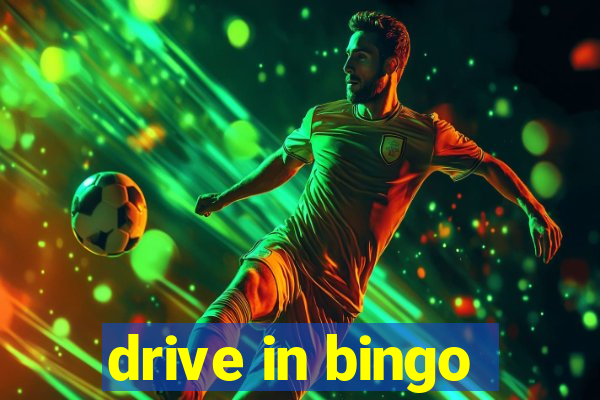 drive in bingo