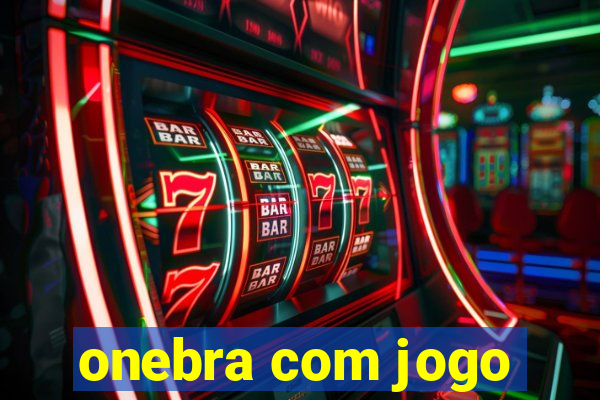 onebra com jogo