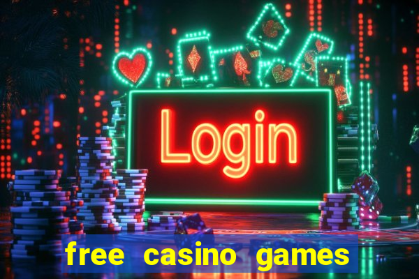 free casino games slot games