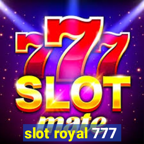 slot royal 777