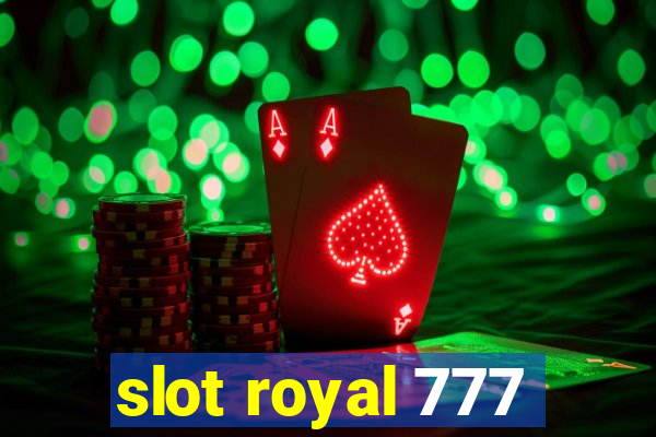 slot royal 777