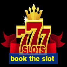 book the slot