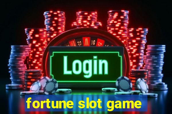 fortune slot game