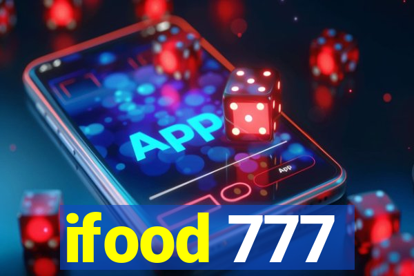 ifood 777