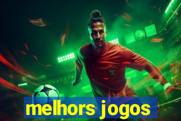 melhors jogos