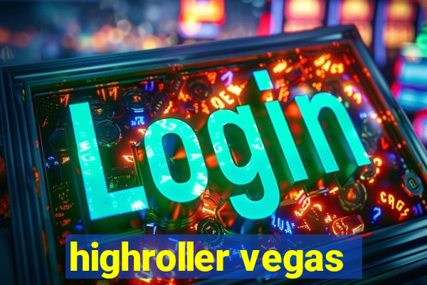 highroller vegas