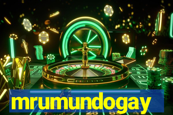 mrumundogay