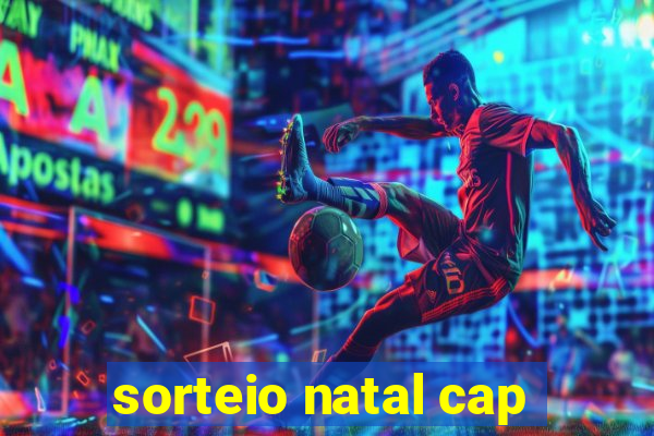 sorteio natal cap