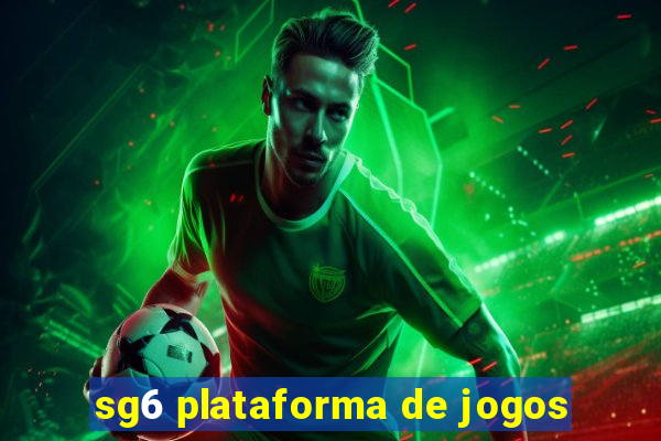 sg6 plataforma de jogos