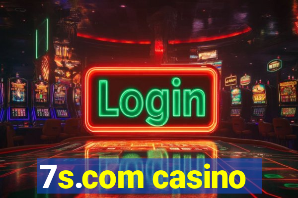 7s.com casino