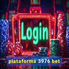 plataforma 3976 bet