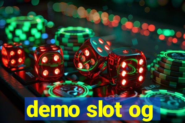 demo slot og