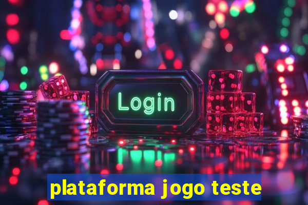 plataforma jogo teste