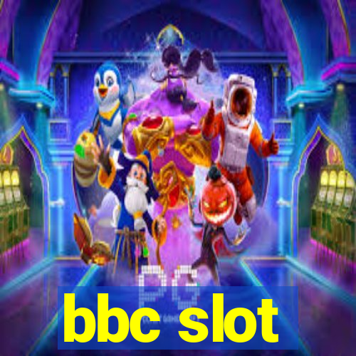 bbc slot