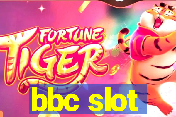 bbc slot