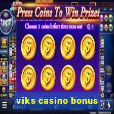 viks casino bonus