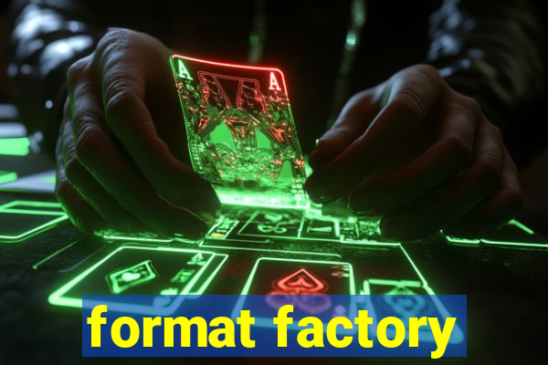 format factory