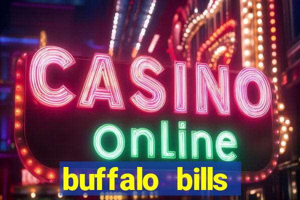 buffalo bills resort and casino