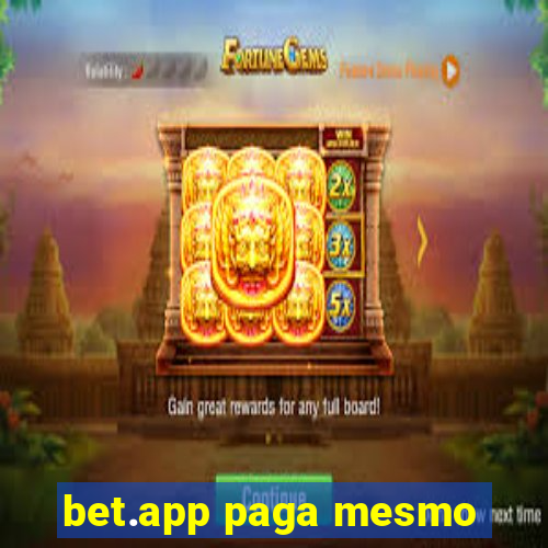 bet.app paga mesmo